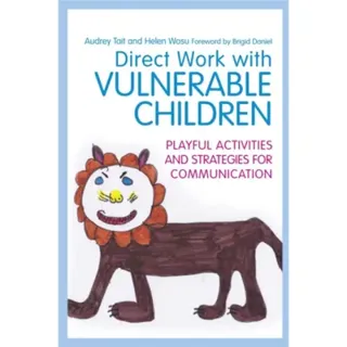 Direct Work with Vulnerable Children