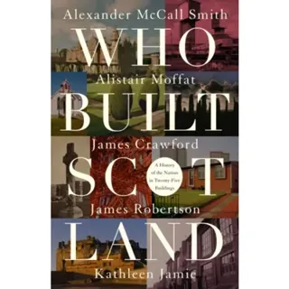 Who Built Scotland