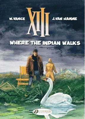 XIII 2 - Where the Indian Walks