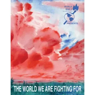 The World We Are Fighting For