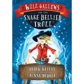 Will Gallows and the Snake-Bellied Troll