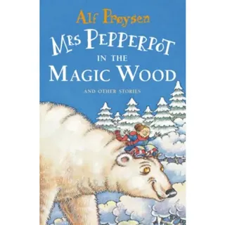 Mrs Pepperpot in the Magic Wood