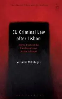 EU Criminal Law after Lisbon