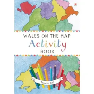 Wales on the Map: Activity Book