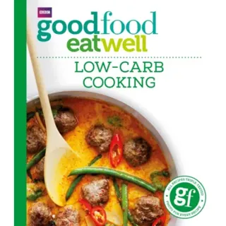 Good Food: Low-Carb Cooking