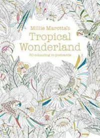 Millie Marottas Tropical Wonderlan