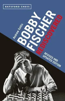 Bobby Fischer Rediscovered