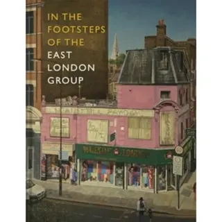 In the Footsteps of the East London Group