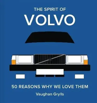 The Spirit of Volvo: Volume 4