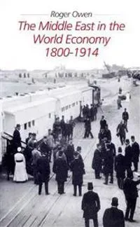 The Middle East in the World Economy 1800-1914