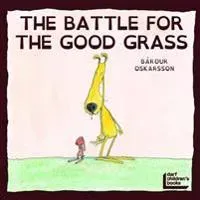Battle for the Good Grass