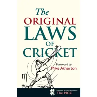 The Original Laws of Cricket