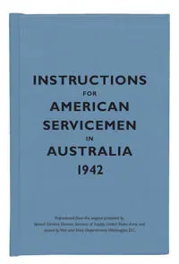 Instructions for American Servicemen in Australia, 1942