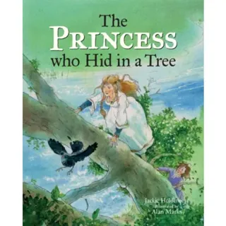 The Princess who Hid in a Tree – An Anglo–Saxon Story