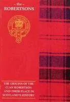Robertson - the origins of the clan robertson and their place in history