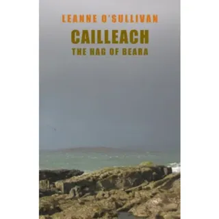 Cailleach: The Hag of Beara
