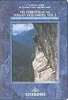 Via Ferratas of the Italian Dolomites: Vol 2
