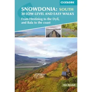 Snowdonia: 30 Low-level and Easy Walks - South