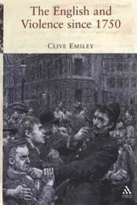 The English and Violence since 1750