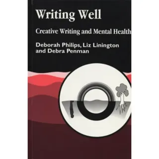 Writing Well: Creative Writing and Mental Health