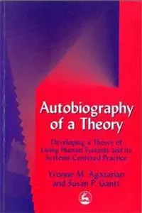 Autobiography of a Theory