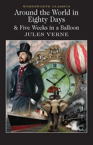Around the World in 80 Days / Five Weeks in a Balloon