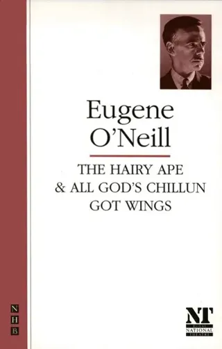 The Hairy Ape & All God's Chillun Got Wings