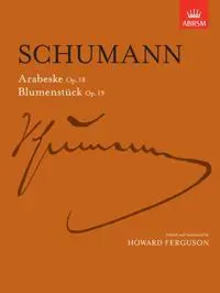 Arabeske, Op. 18 and Blumenstücke, Op. 19
