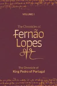 The Chronicles of Fernão Lopes