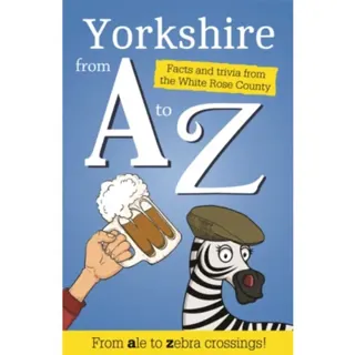 Yorkshire from A to Z
