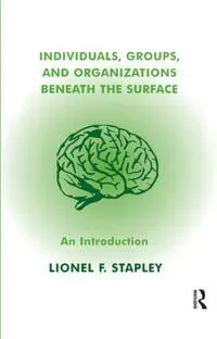 Individuals, Groups and Organizations Beneath the Surface