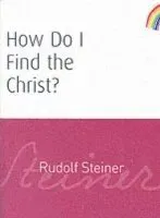 How Do I Find the Christ?