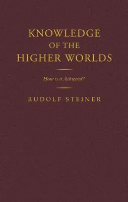 Knowledge of the Higher Worlds