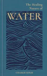 The Healing Nature of Water