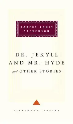 Dr Jekyll And Mr Hyde And Other Stories