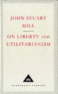 On Liberty and Utilitarianism