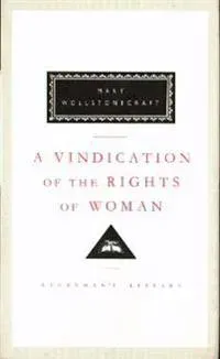 A vindication of the rights of woman