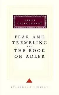 The Fear And Trembling And The Book On Adler