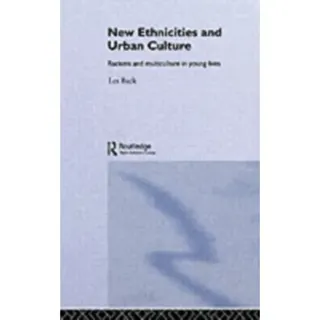 New Ethnicities And Urban Culture