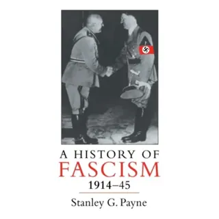 A History of Fascism, 1914-1945