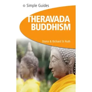 Theravada Buddhism - Simple Guides