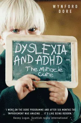 Dyslexia - The Miracle Cure