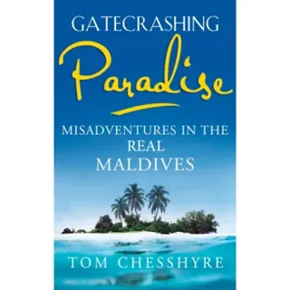 Gatecrashing Paradise