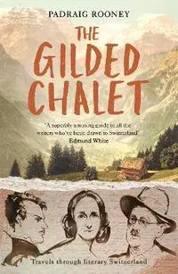 The Gilded Chalet