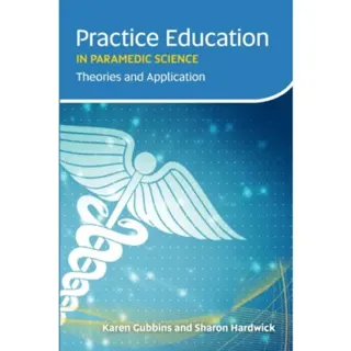 Practice Education in Paramedic Science