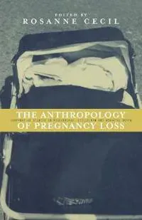 Anthropology of Pregnancy Loss