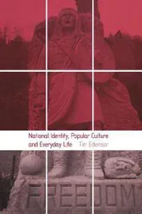 National Identity, Popular Culture and Everyday Life