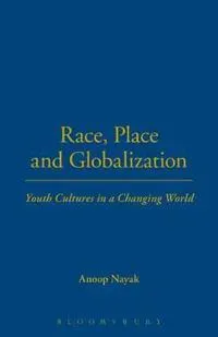 Race, Place and Globalization