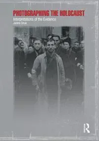 Photographing the Holocaust