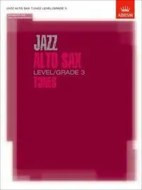 Jazz Alto Sax Level/Grade 3 Tunes/Part & Score & CD